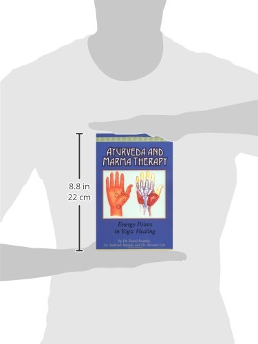 Ayurveda And Marma Therapy: Energy Points In Yogic Healing,Used