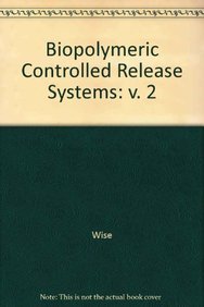 Biopolymeric Controlled Release Systems. Volume 2,Used