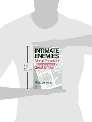 Intimate Enemies: Moral Panics in Contemporary Great Britain (Social Problems and Social Issues),Used