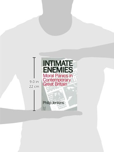 Intimate Enemies: Moral Panics in Contemporary Great Britain (Social Problems and Social Issues),Used