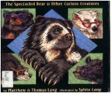 Any Bear Can Wear Glasses: The Spectacled Bear & Other Curious Creatures,Used