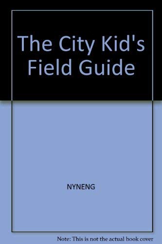 The City Kid's Field Guide (Novabook),Used