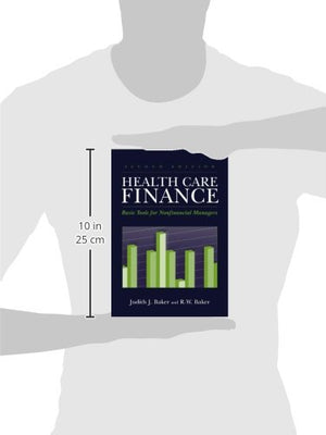 Health Care Finance: Basic Tools For Nonfinancial Managers (Health Care Finance (Baker)),Used