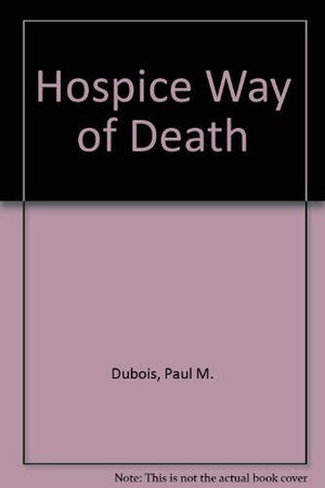 The Hospice Way of Death,Used