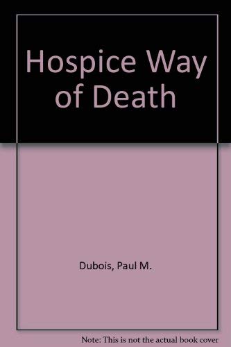The Hospice Way of Death,Used