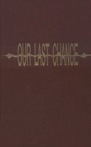 Our Last Chance: SixtySix Deadly Days Adrift,Used