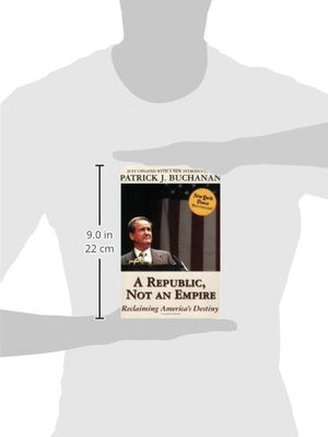 A Republic, Not an Empire: Reclaiming America's Destiny,Used