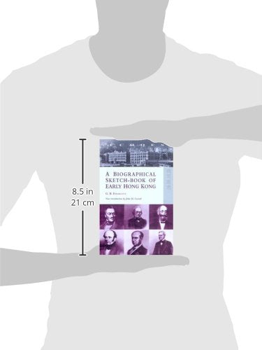 A Biographical SketchBook of Early Hong Kong (Echoes: Classics of Hong Kong Culture and History),Used
