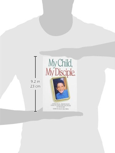 My Disciple, My Child: A Practical, TorahBased Guide to Effective Discipline in the Classroom,Used