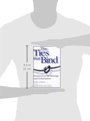The Ties That Bind: The Perspectives on Marriage and Cohabitation (Social Institutions and Social Change Series),Used