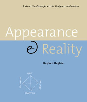 Appearance & Reality: A Visual Handbook For Artists, Designers, And Makers,Used