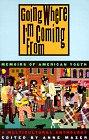 Going Where I'm Coming From: Memoirs of American Youth,Used
