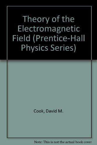 The Theory of the Electromagnetic Field (PrenticeHall Physics Series),Used