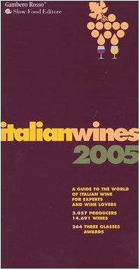 Italian Wines 2005: A Guide to the World of Italian Wine for Experts,Used