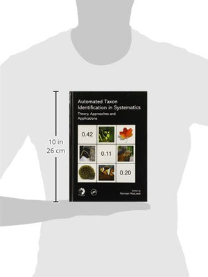 Automated Taxon Identification in Systematics: Theory, Approaches and Applications (Systematics Association Special Volume),Used