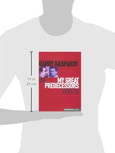 Garry Kasparov On My Great Predecessors, Part 3