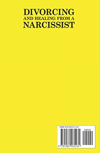Divorcing and Healing from a Narcissist: Emotional and Narcissistic Abuse Recovery. Coparenting after an Emotionally destructiv,Used