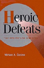 Heroic Defeats: The Politics of Job Loss (Cambridge Studies in Comparative Politics),Used