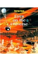 Eyes on the Universe (Story of Science, 2),Used
