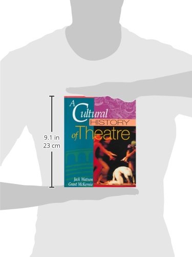 A Cultural History of Theatre,New
