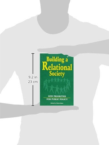 Building a Relational Society: New Priorities for Public Policy,Used