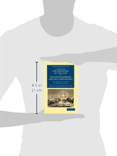 A Narrative of the Discovery of the Fate of Sir John Franklin and his Companions: The Voyage of the Fox in the Arctic Seas (Camb,Used