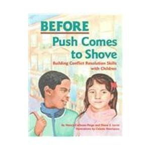 Before Push Comes to Shove: Building Conflict Resolution Skills with Children,Used