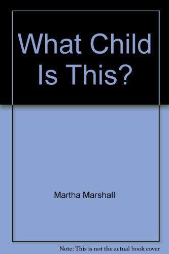 What Child Is This?