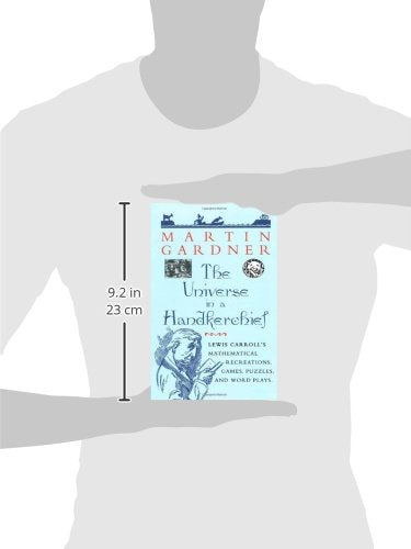 The Universe in a Handkerchief: Lewis Carrolls Mathematical Recreations, Games, Puzzles, and Word Plays,Used