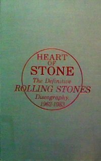 Heart of Stone: The Definitive Rolling Stones Discography, 19621983 (Rock & Roll Reference Series),Used