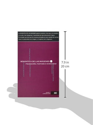 Semntica de las imgenes: Figuracin, fantasa e iconicidad (Spanish Edition),Used