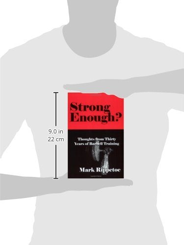 Strong Enough? Thoughts from Thirty Years of Barbell Training,Used