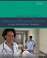 Applying The Nursing Process: A Tool For Critical Thinking,New