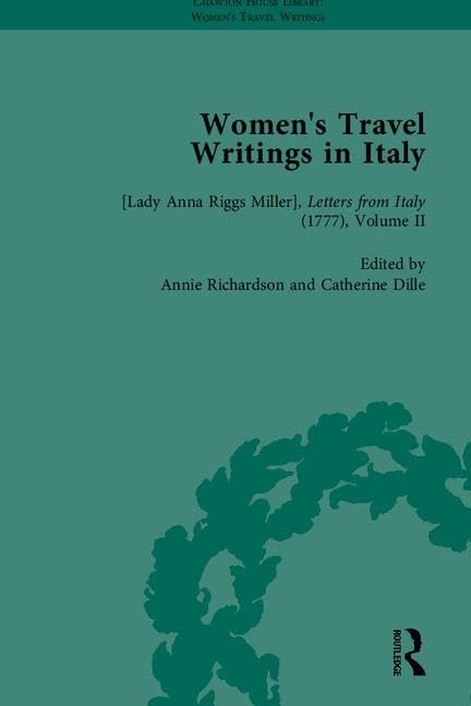 Women's Travel Writings in Italy, Part I (Chawton House Library: Womens Travel Writings),Used