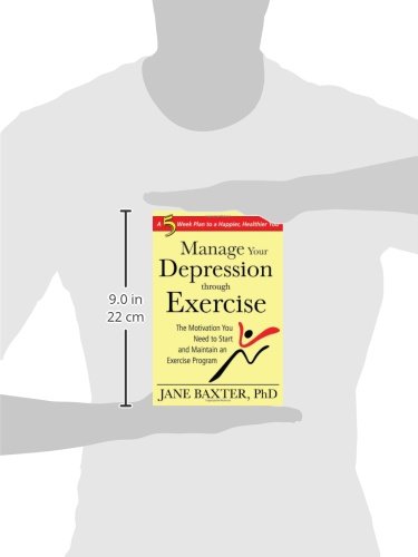 Manage Your Depression through Exercise: A 5Week Plan to a Happier, Healthier You,Used