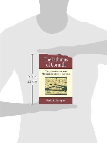 The Isthmus of Corinth: Crossroads of the Mediterranean World,Used