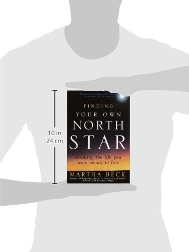 Finding Your Own North Star: Claiming The Life You Were Meant To Live