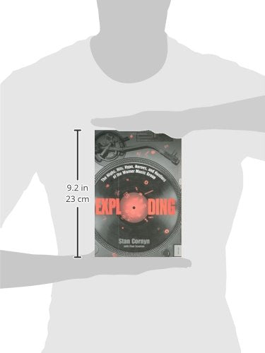 Exploding: The Highs, Hits, Hype, Heroes, And Hustlers Of The Warner Music Group,New