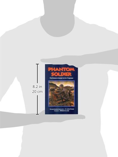Phantom Soldier: The Enemy's Answer to U.S. Firepower,Used