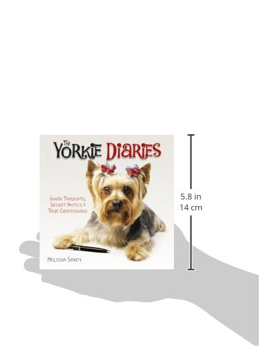 The Yorkie Diaries: Inner Thoughts, Secret Antics & True Confessions,Used