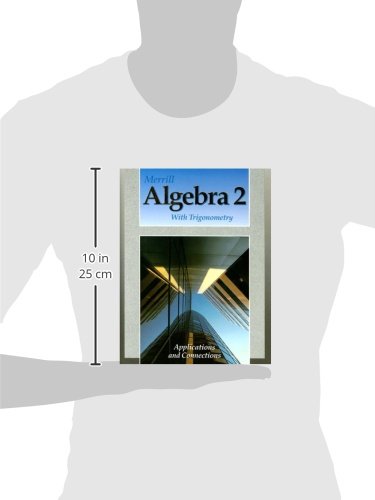 Merrill Algebra 2 With Trigonometry: Applications and Connections,Used