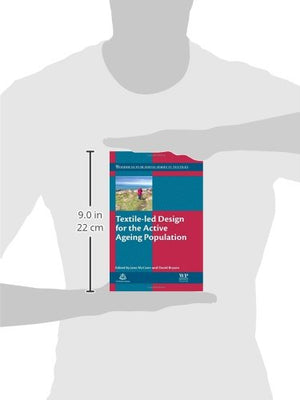 Textileled Design for the Active Ageing Population (Woodhead Publishing Series in Textiles),Used