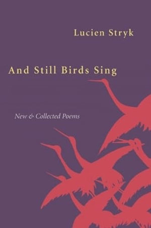 And Still Birds Sing: New And Collected Poems,Used