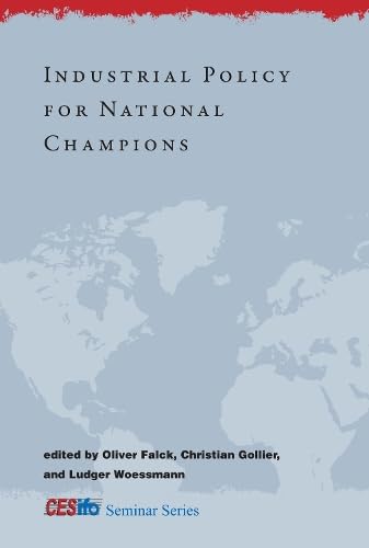 Industrial Policy for National Champions (CESifo Seminar Series),Used