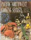 Pacific Northwest Cooking Secrets: The Chefs' Secret Recipes,Used