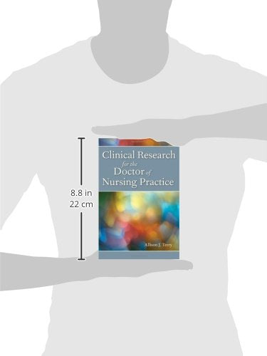 Clinical Research For The Doctor Of Nursing Practice,New