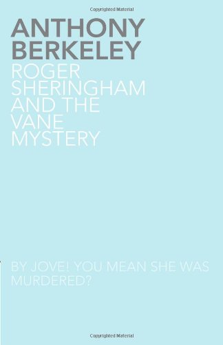 Roger Sheringham And The Vane Mystery