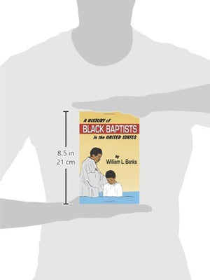 A History of Black Baptists in the United States,Used