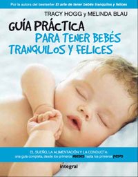 Guia para tener bebes tranquilos y felices (Spanish Edition),Used