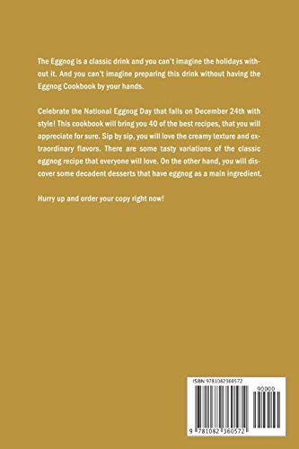 Eggnog Cookbook for The Holidays: Mark A Decent Celebration with The Most Popular Recipes,Used